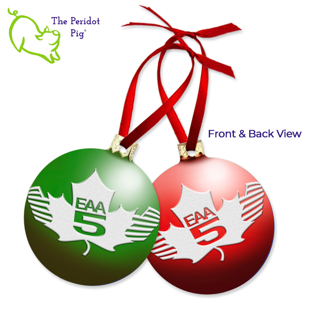 Brighten up your tree with the EAA Chapter 5 Aluminum Ornament! Choose vibrant red or green with the logo in beautiful holiday colors printed on both sides. Light and airy, these light-weight, flat aluminum decorative pieces come complete with a ribbon hanger. Snag one of these keepsakes to get into the holiday spirit! Green-Red style shown.