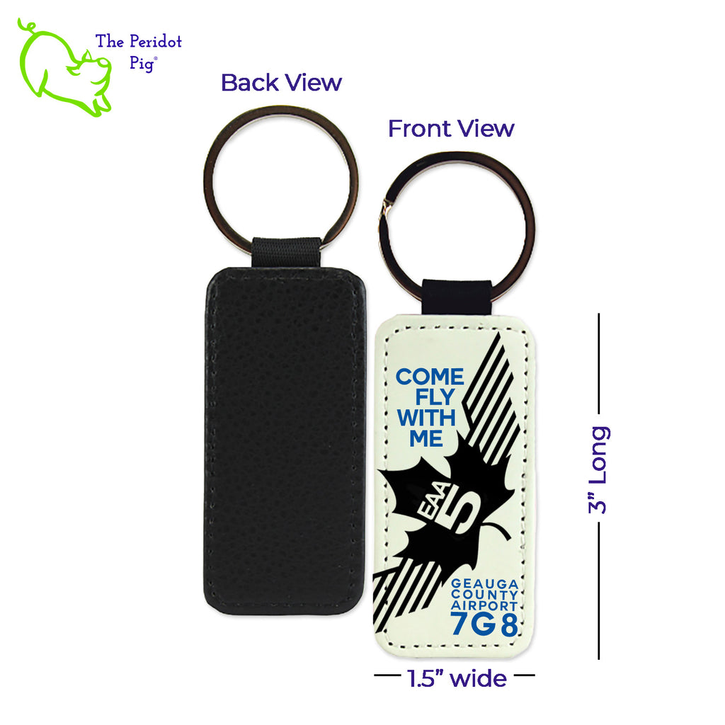 Give your pilot friend the perfect last minute gift: an EAA Chapter 5 Keychain! These key chains are perfect for any set of keys--and with their high quality, faux leather, they won't fade or crease from everyday use. Not to mention, the image stays vibrant! An excellent choice for pilots everywhere.  Each style show (square, round or rectangle) is black on the back and printed with the EAA Chapter 5 logo with the text, "Come Fly with Me" on the front. Rectangle style shown.
