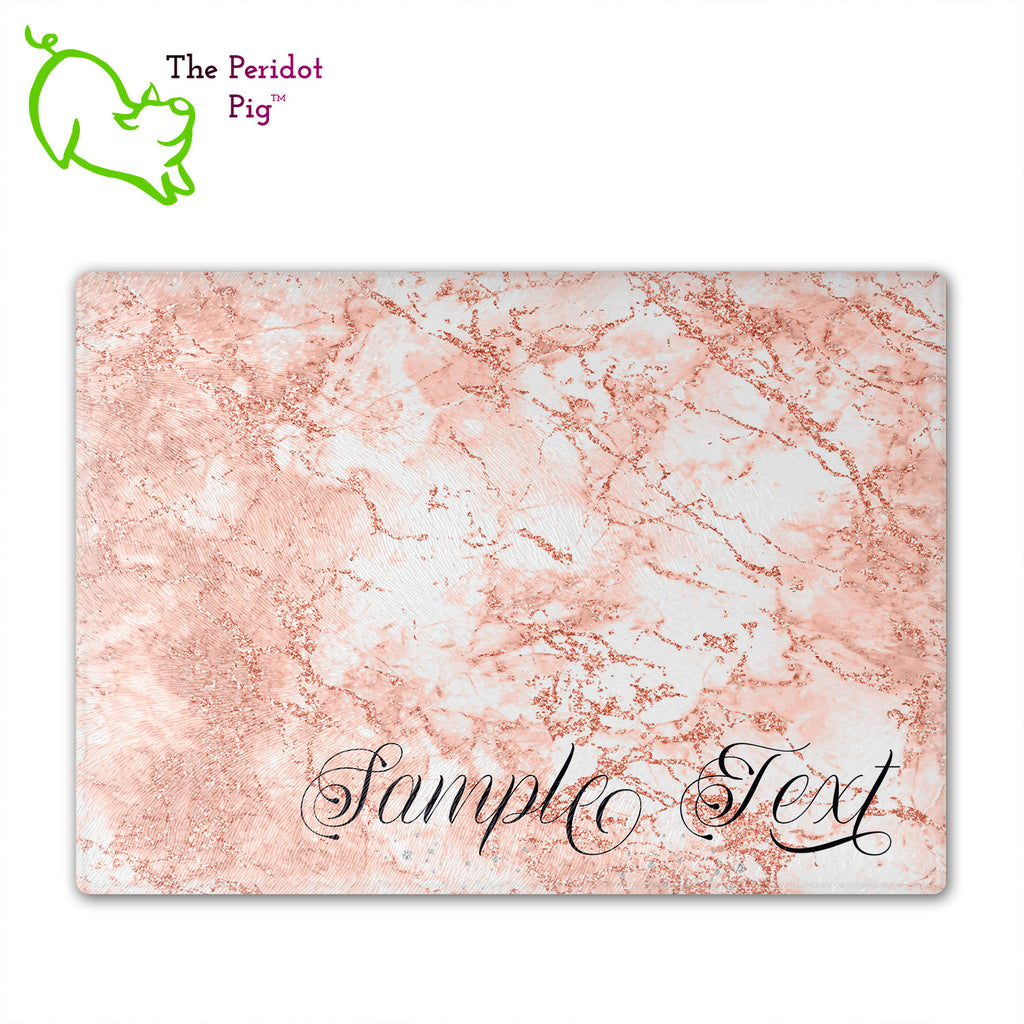 These beautiful tempered glass cutting boards are a wonderful keepsake!  They can be personalized with names, quotes or dates. These feature swirling marbles in rose gold and glitter foil in a vivid and detailed print. We prefer a scrolling script for the personalization in this design. There is also a little bling under the name included too. Front view with sample text. Style C