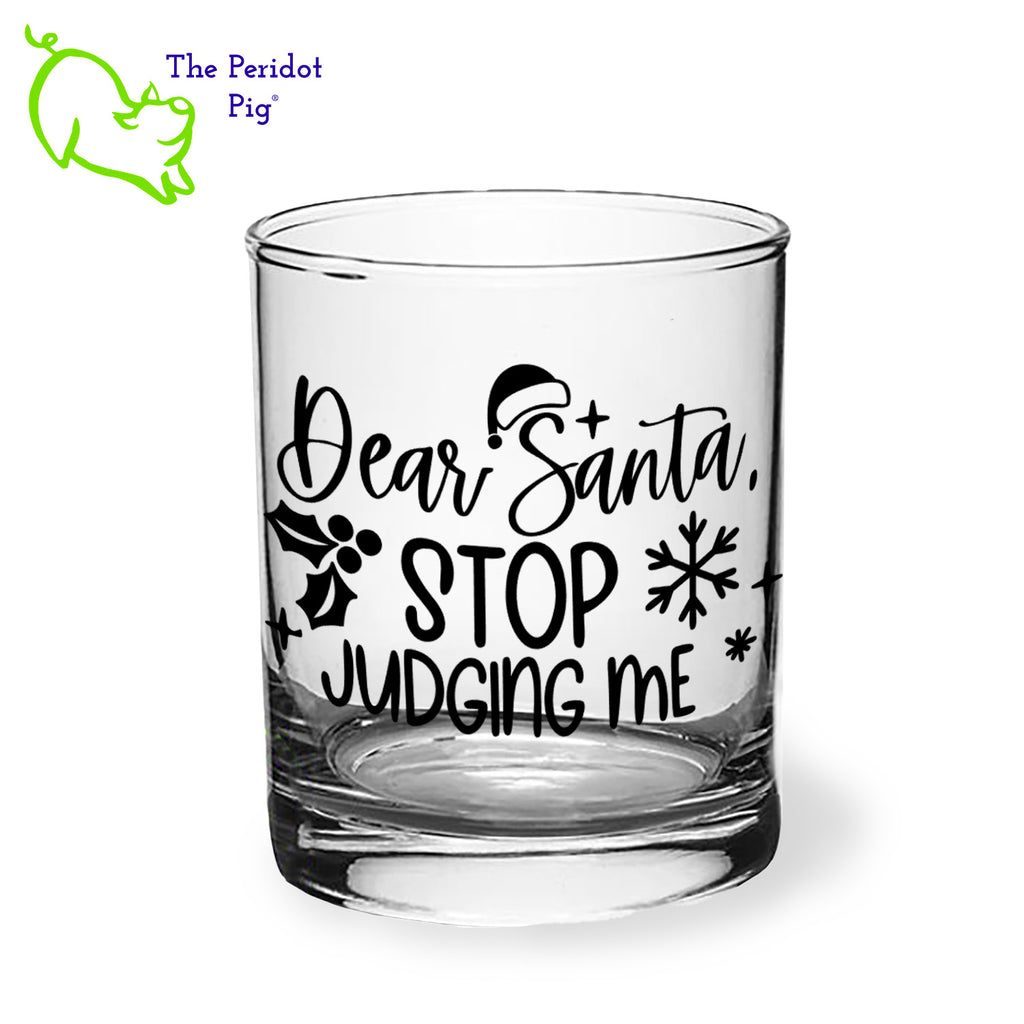 A classic rocks glass with four funny Dear Santa sayings on the front in black. The back is undecorated. This 12.5 oz double old fashioned glass is crystal clear and feels great in your hand. These are perfect for the holiday gatherings or a great secret Santa gift! Style B shown.
