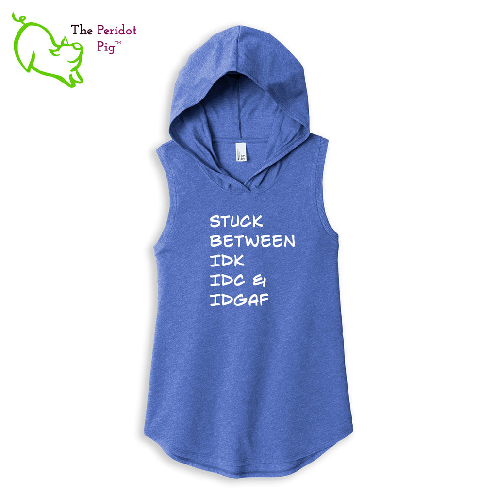 Meant for the truly apathetic type with a sense of humor. This sweet little hoodie tank is super soft, lightweight, and form-fitting (but not too tight in the mid-section) with a flattering cut. The arm holes have a finished rib knit edging. The front features white vinyl letttering that states, "Stuck between IDK IDC & IDGAF". The back is blank. Front view shown in blue.