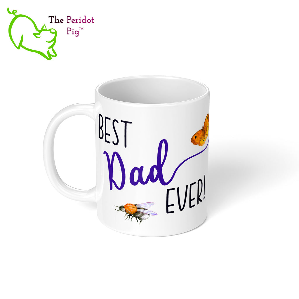 Sometimes you need to state the obvious and let Dad know he's the best! We're sure he will appreciate it. In this set, all of the pieces say "Best Dad Ever!" plus we added a few bugs, just because bugs are cool. Mug left view.