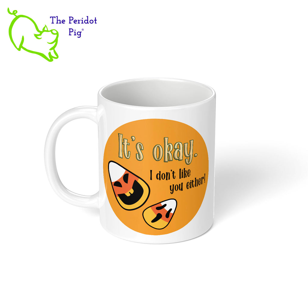 Let them know how you really feel with our cute little candy corn mug.  Does anyone really like candy corn?? Left view shown.