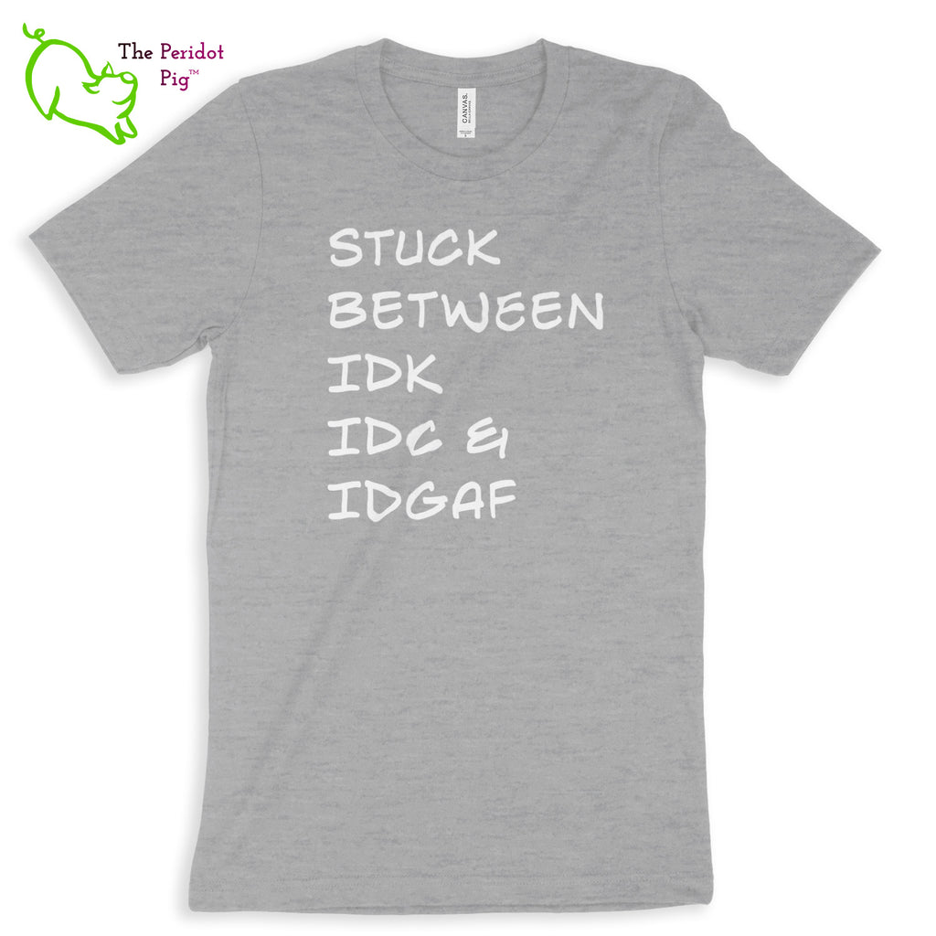 Meant for the truly apathetic type with a sense of humor. These shirts are super soft and comfortable. The front features white vinyl letttering that states, "Stuck between IDK IDC & IDGAF". The back is blank. Front view shown in Athletic Heather.