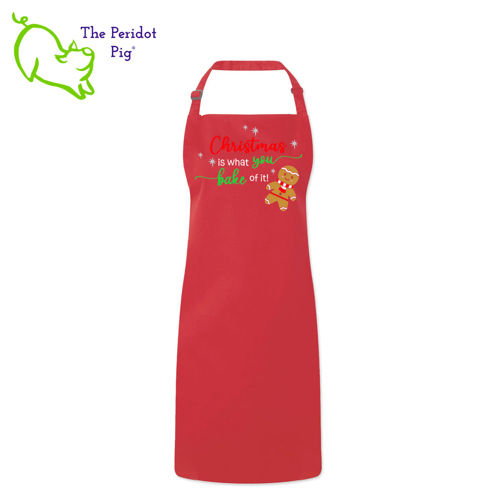 Looking for a special gift for the baker in your life? Here's a fun Christmas treat for them! The front says, "Christmas is what you bake of it" in bright festive colors. There are sparkly silver stars and a cute ginger bread man.  Front view shown in red.