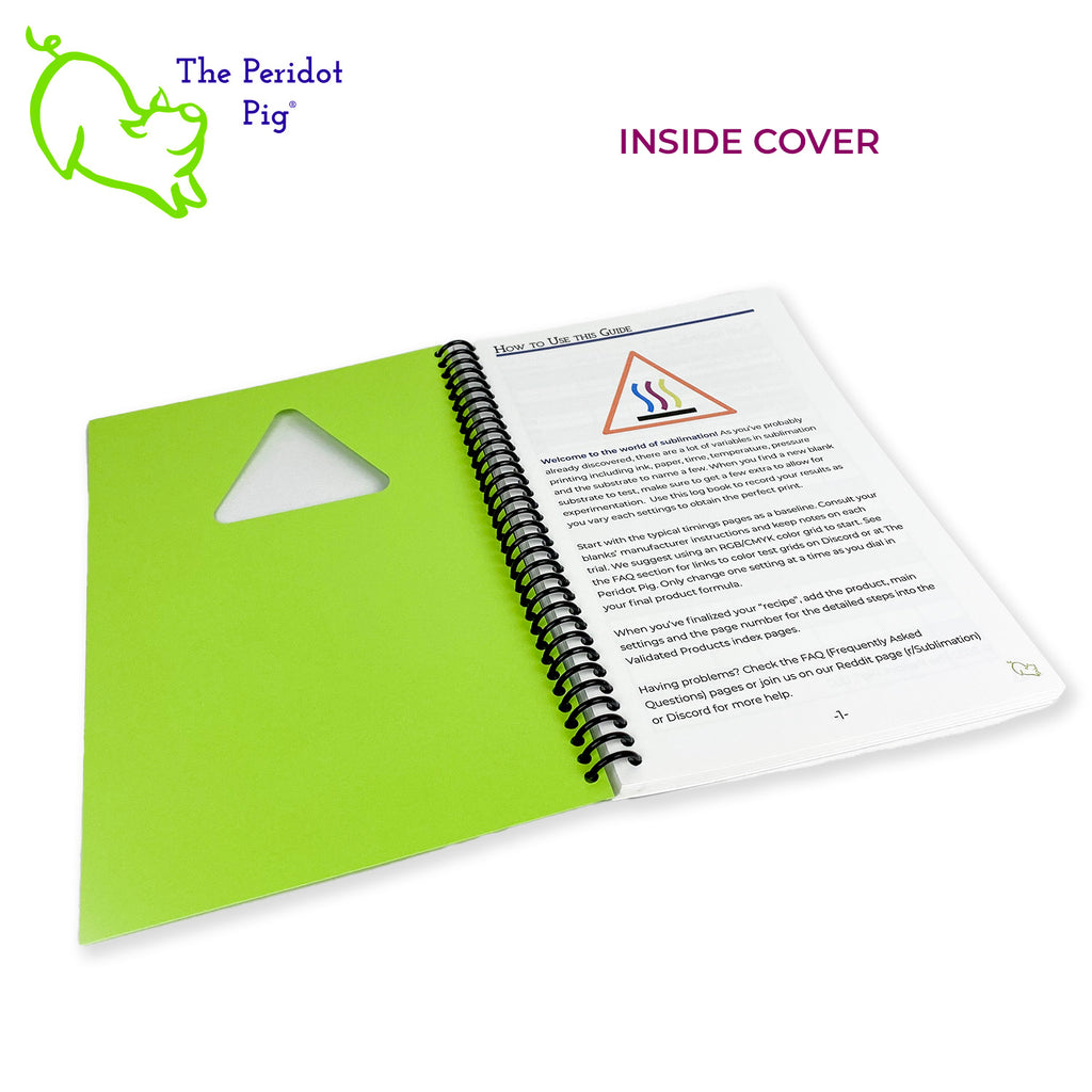 This compact sublimation log book will help you capture all of the variables needed to reproduce your products time and time again. Inside cover view.