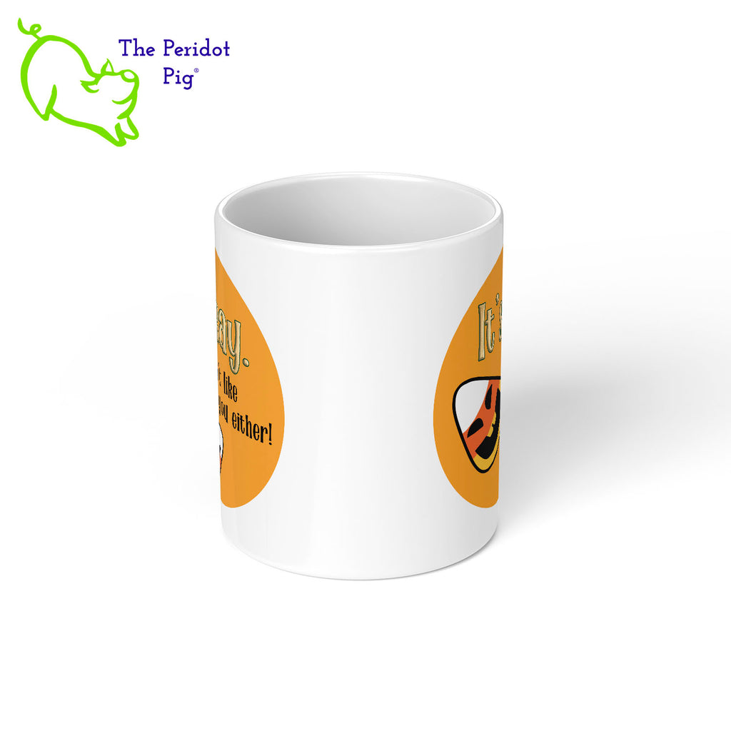 Let them know how you really feel with our cute little candy corn mug. Does anyone really like candy corn?? Center view shown.