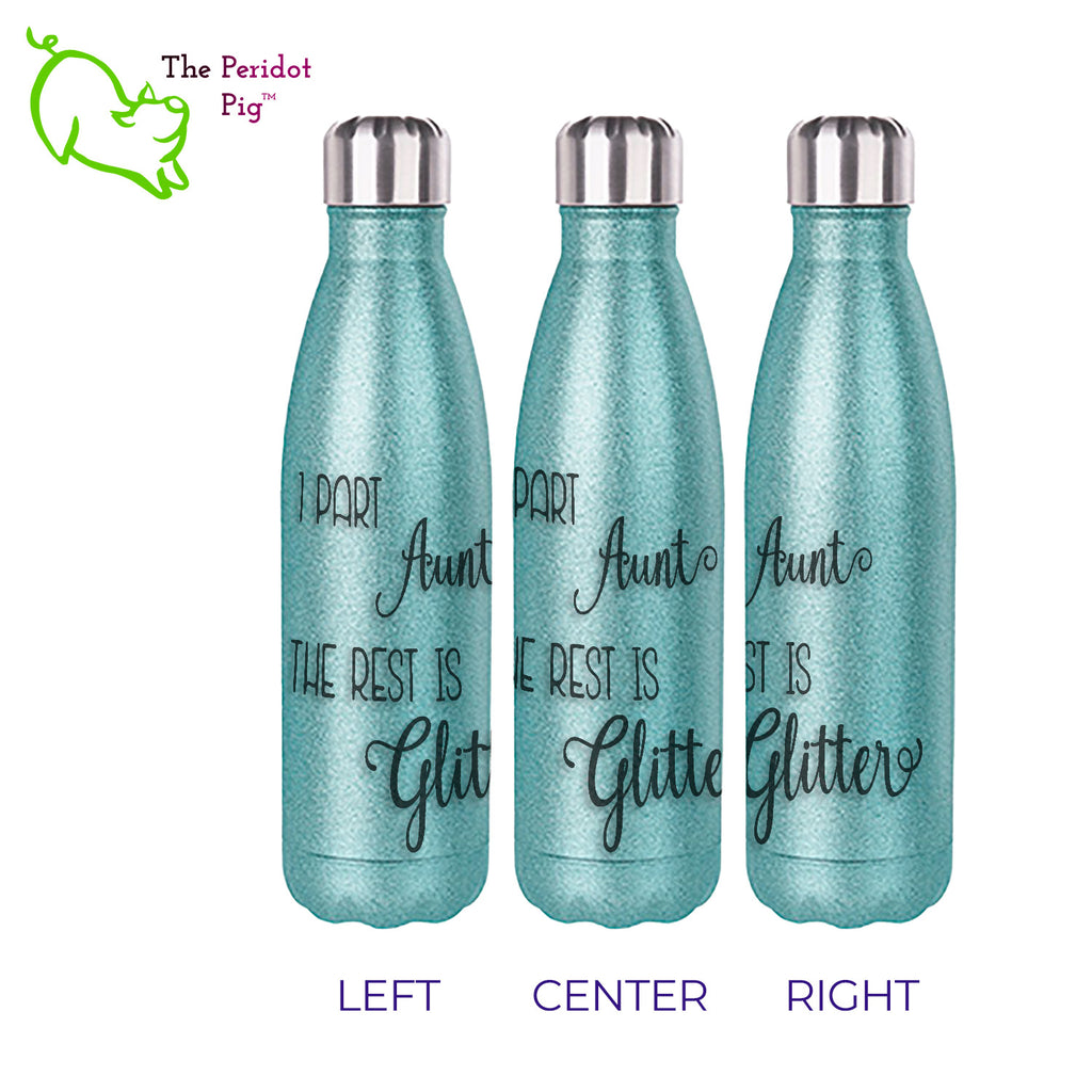 his 17oz bottle is a great accessory. It has a screw top with a replaceable gasket and easily fits in cupholders or your backpack. The glitter is sealed in a polymer coating that won't leave flakes everywhere but you still get a great sparkle! Turquoise left, center and right views, Aunt selection.