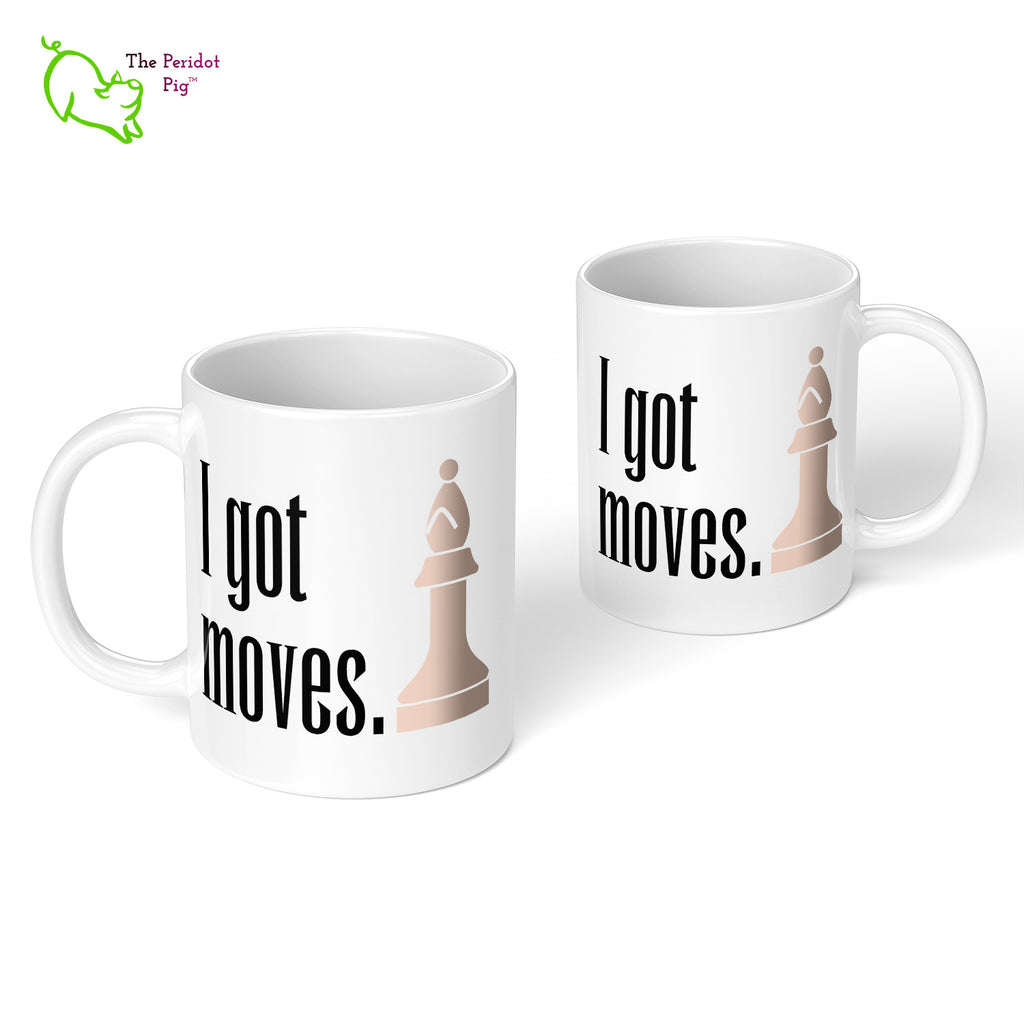 These bright white mugs are perfect for the chess fan. Bishop - I've got moves. Front and back view.