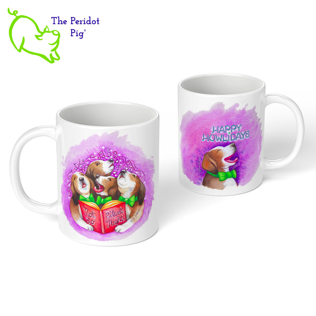 This 11 oz mug features the colorful artwork of Cathy Pavia. On the front, you have four beagles carolers singing "Not so Silent Night". (We love the drama beagle on the left!) On the back, the artwork says "Happy Howlidays" with a cute beagle wearing a green bow tie. Front and back view.