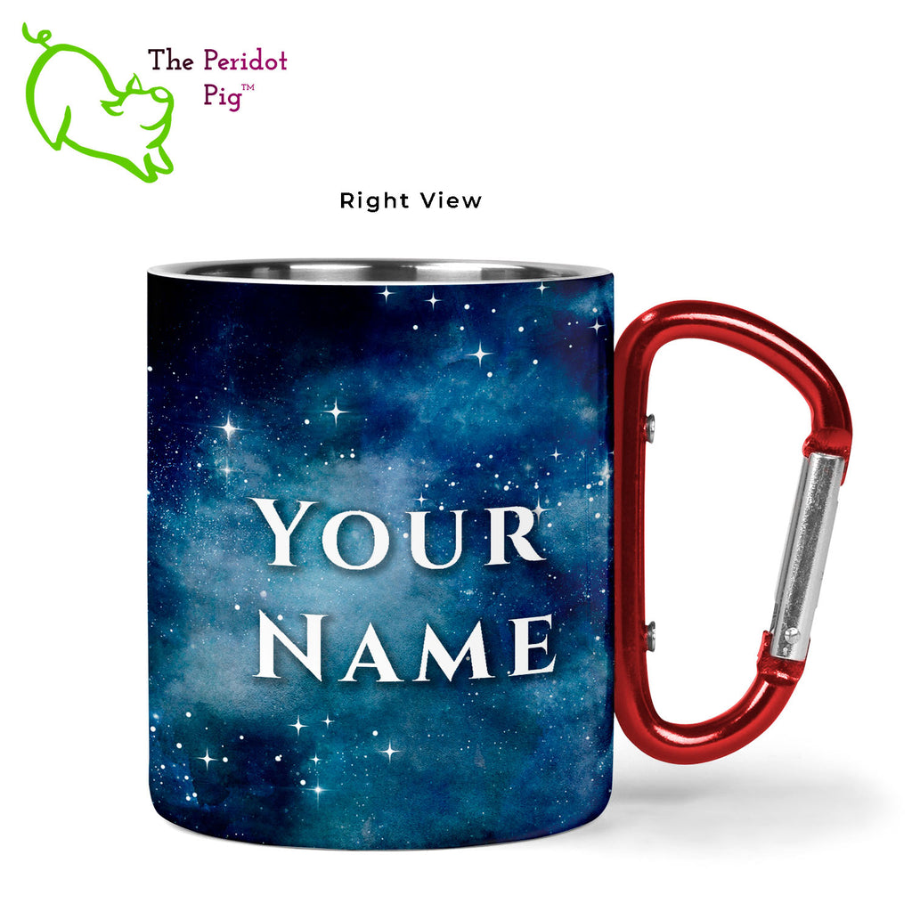 Introducing a wonderful 11 oz stainless steel mug with a vivid, permanent sublimation print. The mug has a red carabiner handle. Double walled, vacuum insulated to keep your coffee warm around the campfire. This light weight, durable mug is great for camping, backpacking or hiking. This version is personalized with the text of your choice. Starry Night shown, right view.